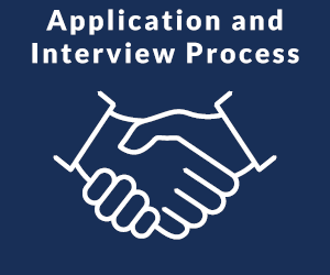 Application and Interview Process
